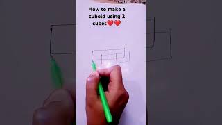 A cuboid using 2 cubes 👍👍😜shorts [upl. by Rednasyl]