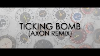 Aloe Blacc  Ticking Bomb AXON Remix Lyric Video  KampN Media [upl. by Sihtam733]