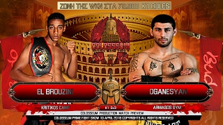 COLOSSEUM II Fight El Brouzini vs Robert Oganesyan [upl. by Atenik]