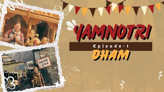 Chardham Yatra 🕉️ Yamunotri Dham🙏🏻 Vlog🌸 Episode 01 [upl. by Oinotla]