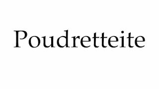 How to Pronounce Poudretteite [upl. by Monsour]