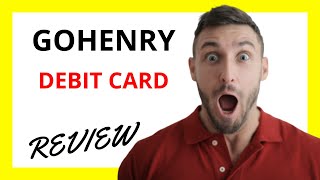 GoHenry Debit Card Review [upl. by Dyol778]