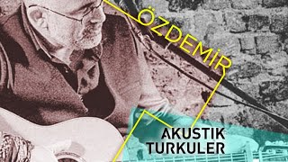 Özdemir  Çemberimde Gül Oya [upl. by Darrin]