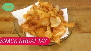 CÁCH LÀM SNACK KHOAI TÂY GIÒN TAN  How To Make Guidance As Potato Snacks [upl. by Ydarg]