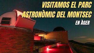 🌌Visitamos el Parc Astronòmic del Montsec 👉ÚNICO en el mundo👌 [upl. by Asselem702]