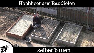 Hochbeet selbst bauen  preiswert und individuell aus Baudielen  Kompostbeet befüllen [upl. by Inaoj]