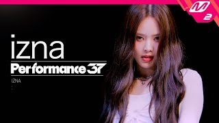 Performance37 izna이즈나 IZNA 4K [upl. by Ecilegna]