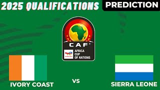 Sierra Leone vs Ivory Coast CAF Africa Nations Cup 2025 Qualifiers Match Preview Prediction [upl. by Reckford]