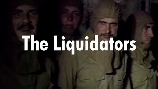 The Liquidators  Chernobyl 86 [upl. by Cirilla]