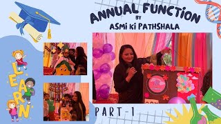 Annual function of ASMI KI PATHSHALA  part 1  Asmi ki PATHSHALA [upl. by Candyce]