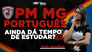 Ainda Dá Tempo de Estudar para a PMMG 2024 [upl. by Mable]