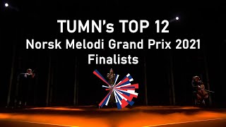 My TOP 12  Final  Norsk Melodi Grand Prix 2021  Norwegian NF [upl. by Eiclud281]