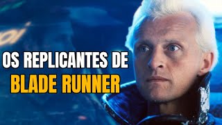 Os REPLICANTES de BLADE RUNNER  Origens e História [upl. by Meghan]