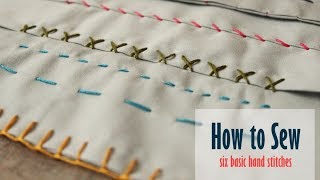 Learn How to Sew by Hand Six Basic Hand Stitches [upl. by Nallad]