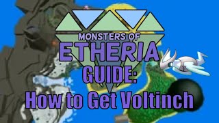 Monsters of Etheria  How to Get Voltinch [upl. by Eisset259]