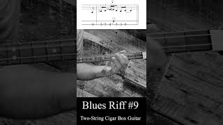 2 String Cigar Box Guitar  Blues Riff 9 bluesguitar cigarboxguitar cigarboxguitarlesson [upl. by Avonasac]