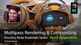 Nuke Essentials Multipass Rendering Compositing Merged AOVs [upl. by Jehiel]