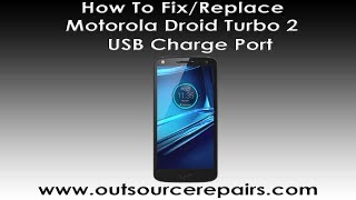 How To Fix Replace Motorola Droid Turbo 2 XT1585 USB Charge Port [upl. by Woo]