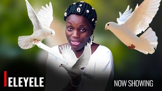 ELEYELE  A Nigerian Yoruba Movie Starring  Bukunmi Oluwashina Lateef Adedimeji [upl. by Doubler]