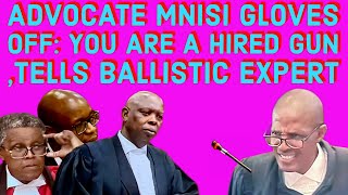 Advocate MNISI gloves off  tells ballistic expert  you are a hired gun [upl. by Akinyt]