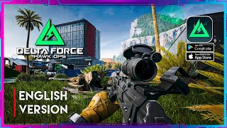 Delta Force Mobile  GLOBAL VERSION IS HERE Android Gameplay MaxGraphics [upl. by Fem315]