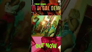 Dynaso Wegoso amp Exray Taniua  Fi Di Gyal Dem  Out Now [upl. by Penn]