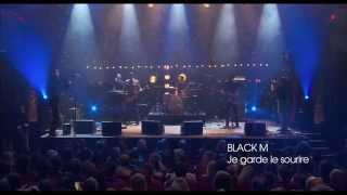 BLACK M  Je Garde Le Sourire LIVE [upl. by Arimak100]