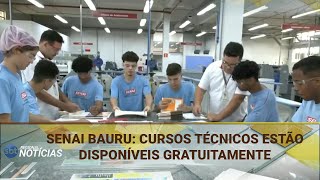 SENAI BAURU CURSOS TÉCNICOS ESTÃO DISPONÍVEIS GRATUITAMENTE 21102024 [upl. by Drugi]