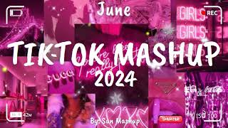 Tiktok Mashup June 💗2024💗 Not Clean [upl. by Alphonso]