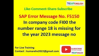 Message No F5150  In company code FI00 the number range 18 is missing for the year 2023 message no [upl. by Eimarrej]