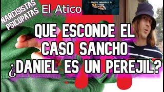 ✅¿Qué esconde el Caso Sancho ¿Es Daniel un perejil Cap3 de HBOMax😎 [upl. by Lucho]