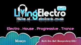 Mosays  Rock Den Bad Hampenberg Edit 2010CLUB REMIXELECTRO [upl. by Nnewg]