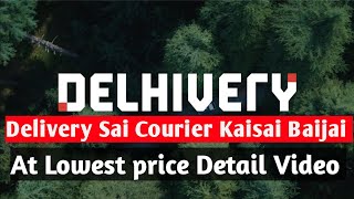 Delhivery Sai Courier Kaisai Baijai  Send online courier [upl. by Carita]