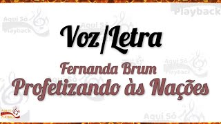 Profetizando às Nações  Letra  Fernanda Brum [upl. by Ttik]