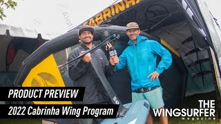 2022 Cabrinha Wing Program Product Preview [upl. by Gower]