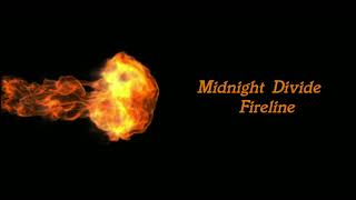 Midnight Divide  Fireline HD [upl. by Wiburg]