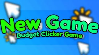 Budget Clicker Game  Now Available [upl. by Kajdan]