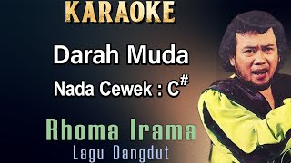 Darah Muda Karaoke Rhoma Irama Nada WanitaCewek Female Key C Dangdut Original [upl. by Fariss]