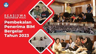 Pembekalan Penerima Beasiswa Indonesia Maju BIM Program Bergelar Angkatan 2 Tahun 2023 [upl. by Anivahs486]