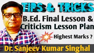 Tips amp Tricks of BEd Final Lesson Plan amp Criticism Lesson Plan [upl. by Animor]