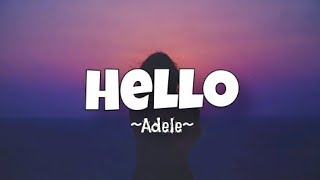 Adele  Hello Lyrics [upl. by Arhas893]