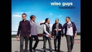 Wise Guys  Ich liebe sie dafür [upl. by Pinkerton]