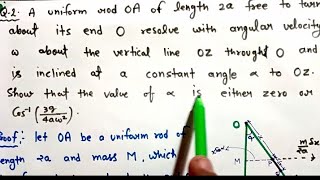 lec33 Ex2 Dalembert principal  inclination of a rod of length 2a about a line mscmath [upl. by Yentirb171]