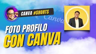 Come fare una FOTO PROFILO Professionale con Canva  Tutorial Italiano shorts [upl. by Inaluahek]