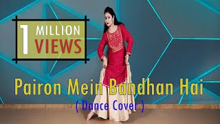 Pairon Mein Bandhan Hai  Dance Cover  Mohabbatein  Himani Saraswat [upl. by Chancelor]