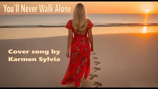 Youll Never Walk Alone Elviss style cover song by Karmen Sylvia [upl. by Heintz823]