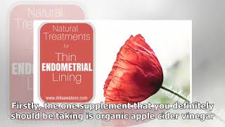 Best Natural Remedies for Endometrial Lining Thickening [upl. by Itsuj916]