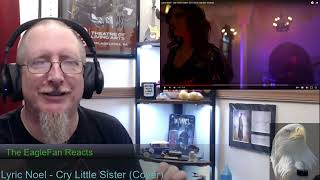 EagleFan Reacts to Cry Little Sister Cover by Lyric Noel  May be the Best Cover of this Song [upl. by Nanek]