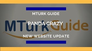 MTurk Guide Panda Crazy New Website Update [upl. by Yarised]