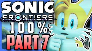 Sonic Frontiers 100 LIVE Part 7 [upl. by Oinolopa464]